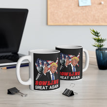 Load image into Gallery viewer, Mug 11oz Trump Make Bowling Great Again Mug