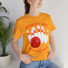 Load image into Gallery viewer, World's Best Bowling Mom (Tshirt 112)