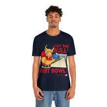 Load image into Gallery viewer, Cut The Bull Just Bowl T-shirt