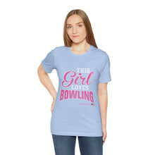 Load image into Gallery viewer, This Girl Loves Bowling (T-shirt)