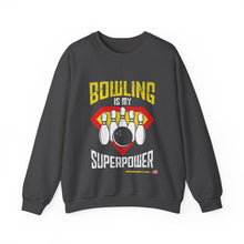 Load image into Gallery viewer, Bowling Is My Superpower (Crewneck Sweatshirt 121)