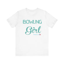 Load image into Gallery viewer, Bowling Kind Of Girl (Tshirt 123)
