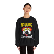 Load image into Gallery viewer, Bowling Is My Superpower (Crewneck Sweatshirt 121)