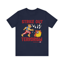 Load image into Gallery viewer, Strike Out Terrorism (Tshirt