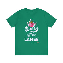 Load image into Gallery viewer, Queen of the Lanes (Tshirt 126)