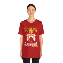 Load image into Gallery viewer, Bowling Is My Superpower (136)