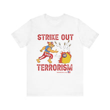 Load image into Gallery viewer, Strike Out Terrorism (Tshirt