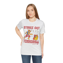 Load image into Gallery viewer, Strike Out Terrorism (Tshirt
