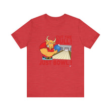 Load image into Gallery viewer, Cut The Bull Just Bowl (T-shirt 117)