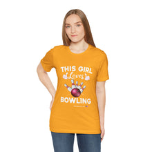 Load image into Gallery viewer, This Girl Loves Bowling (Tshirt 114)