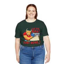 Load image into Gallery viewer, Cut The Bull Just Bowl (T-shirt 117)