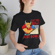 Load image into Gallery viewer, Cut The Bull Just Bowl (T-shirt 117)