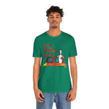 Load image into Gallery viewer, Knock Me Down I'll Get Right Back Up (Tshirt 110)