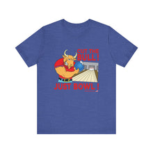 Load image into Gallery viewer, Cut The Bull Just Bowl (T-shirt 117)