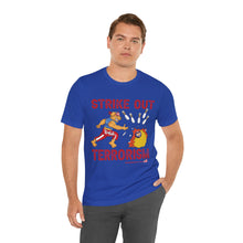 Load image into Gallery viewer, Strike Out Terrorism (Tshirt