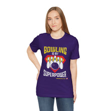 Load image into Gallery viewer, Bowling Is My Superpower (136)