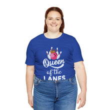 Load image into Gallery viewer, Queen of the Lanes (Tshirt 126)