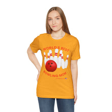Load image into Gallery viewer, World's Best Bowling Mom (Tshirt 112)