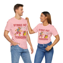 Load image into Gallery viewer, Strike Out Terrorism (Tshirt