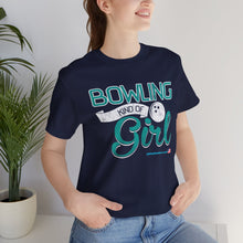 Load image into Gallery viewer, Bowling Kind Of Girl (Tshirt 123)