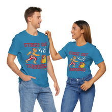 Load image into Gallery viewer, Strike Out Terrorism (Tshirt