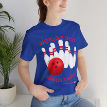 Load image into Gallery viewer, World's Best Bowling Mom (Tshirt 112)