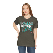 Load image into Gallery viewer, Bowling Kind Of Girl (Tshirt 123)