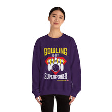 Load image into Gallery viewer, Bowling Is My Superpower (Crewneck Sweatshirt 121)