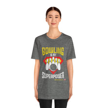 Load image into Gallery viewer, Bowling Is My Superpower (136)