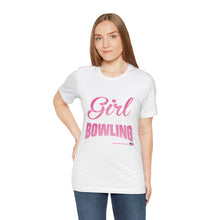 Load image into Gallery viewer, This Girl Loves Bowling (Tshirt 122)