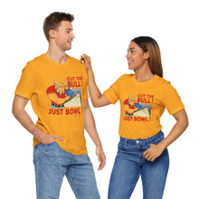 Load image into Gallery viewer, Cut The Bull Just Bowl (T-shirt 117)