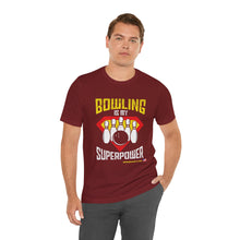 Load image into Gallery viewer, Bowling Is My Superpower (136)