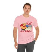 Load image into Gallery viewer, Cut The Bull Just Bowl (T-shirt 117)