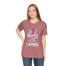 Load image into Gallery viewer, Queen of the Lanes (Tshirt 126)