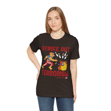 Load image into Gallery viewer, Strike Out Terrorism (Tshirt