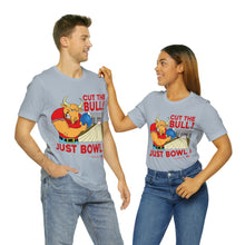Load image into Gallery viewer, Cut The Bull Just Bowl T-shirt