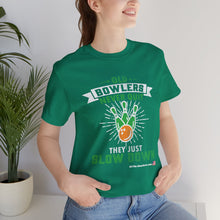 Load image into Gallery viewer, Old Bowlers Never Quit They Just Slow Down (Tshirt 108)