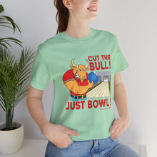 Load image into Gallery viewer, Cut The Bull Just Bowl (T-shirt 117)