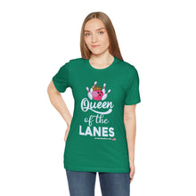 Load image into Gallery viewer, Queen of the Lanes (Tshirt 126)