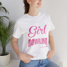Load image into Gallery viewer, This Girl Loves Bowling (Tshirt 122)