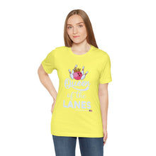 Load image into Gallery viewer, Queen of the Lanes (Tshirt 126)