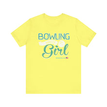 Load image into Gallery viewer, Bowling Kind Of Girl (Tshirt 123)