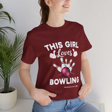 Load image into Gallery viewer, This Girl Loves Bowling (Tshirt 114)