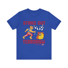 Load image into Gallery viewer, Strike Out Terrorism (Tshirt