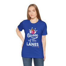 Load image into Gallery viewer, Queen of the Lanes (Tshirt 126)