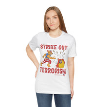 Load image into Gallery viewer, Strike Out Terrorism (Tshirt