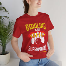 Load image into Gallery viewer, Bowling Is My Superpower (136)