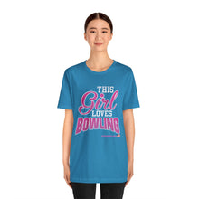 Load image into Gallery viewer, This Girl Loves Bowling (Tshirt 122)