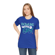 Load image into Gallery viewer, Bowling Kind Of Girl (Tshirt 123)