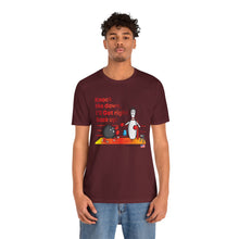 Load image into Gallery viewer, Knock Me Down I'll Get Right Back Up (Tshirt 110)
